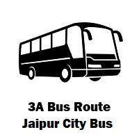 3A Bus route Jaipur Pannadhay Circle to Choti Chopad