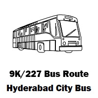 9K/227 Bus route Hyderabad Charminar Bus Stop to Bahadurpally