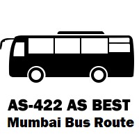AS-422 AS Bus route Mumbai M.P.Chowk Mulund / Mulund (W) Check Naka Bus Station / R Mall to Agarkar Chowk