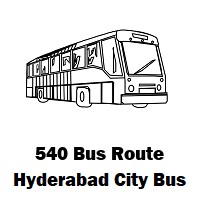 540 Bus route Hyderabad Mgbs Bus Stop to Saireaddyguda Bus Stop
