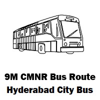 9M CMNR Bus route Hyderabad Afzalgunj Bus Stop to Sanath Nagar Bus Stop